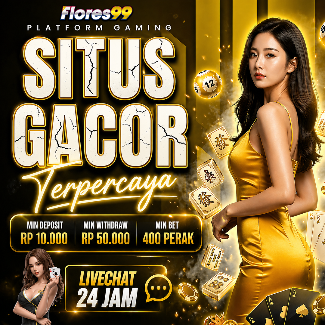 FLORES99 - Daftar Member Baru Game Online Tampa Ribet & Bonus 100% Di Berikan